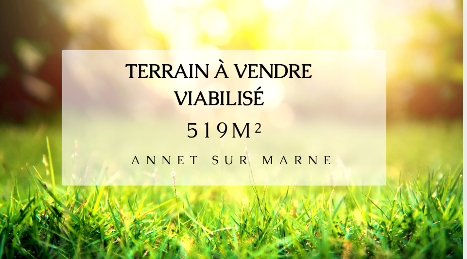 terrain en vente sur Annet-sur-Marne (77410)