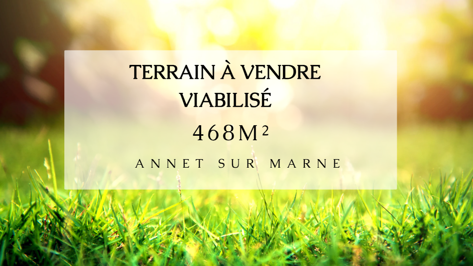 land for sale on Annet-sur-Marne (77410)